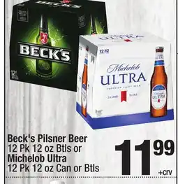 Super King Markets Beck's Pilsner Beer 12 Pk 12 oz Btls or Michelob Ultra 12 Pk 12 oz Can or Btls offer