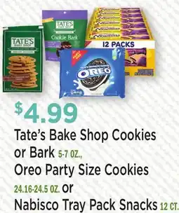 Tate's Bake Shop Cookies or Bark 5-7 OZ., Oreo Party Size Cookies 24.16-24.5 OZ. or Nabisco Tray Pack Snacks 12 CT
