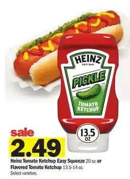 Meijer Heinz Tomato Ketchup Easy Squeeze 20 oz. or Flavored Tomato Ketchup 13.5-14 oz offer
