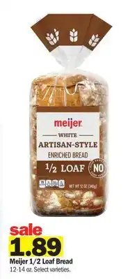 Meijer Meijer 1/2 Loaf Bread offer