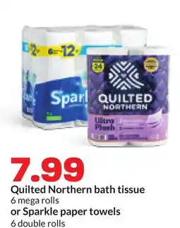Hy-Vee Quilted Northern bath tissue 6 mega rolls or Sparkle paper towels 6 double rolls offer