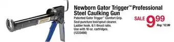 Ace Hardware Newborn Gator Trigger Professional Steel Caulking Gun offer
