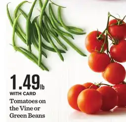 Mariano's Tomatoes on the Vine or Green Beans offer
