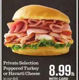 Mariano's Private Selection Peppered Turkey or Havarti Cheese offer