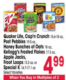 Jewel-Osco Quaker Life, Cap'n Crunch 15.6-18 oz., Post Pebbles 19.5 oz., Honey Bunches of Oats 18 oz., Kellogg's Frosted Flakes 17.3 oz. offer