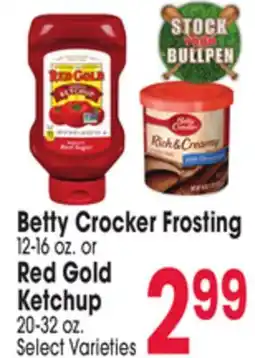 Jewel-Osco Betty Crocker Frosting 12-16 oz. or Red Gold Ketchup 20-32 oz offer