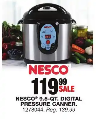 Blain's Farm & Fleet NESCO 9.5-QT. DIGITAL PRESSURE CANNER offer