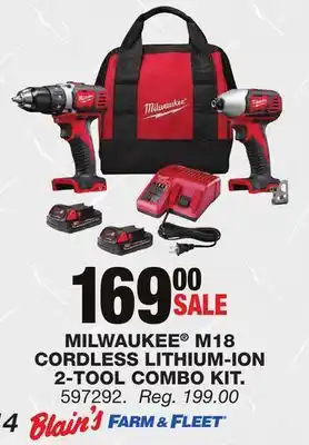 Blain's Farm & Fleet MILWAUKEE M18 CORDLESS LITHIUM-ION 2-TOOL COMBO KIT offer