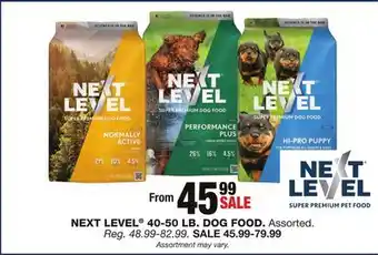 Blain's Farm & Fleet NEXT LEVEL 40-50 LB. DOG FOOD offer