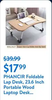 Walmart PHANCIR Foldable Lap Desk, 23.6 Inch Portable Wood Laptop Desk Table Workspace Organizer Bed Tray with iPad Slots, Cup Holder offer