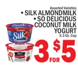 C Town SILK ALMONDMILK, SO DELICIOUS COCONUT MILK YOGURT offer