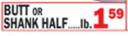 C Town BUTT or SHANK HALF offer