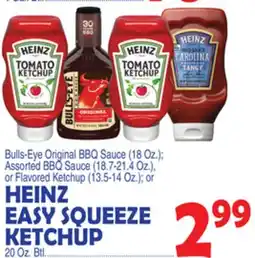 Bravo Supermarkets HEINZ EASY SQUEEZE KETCHUP 20 Oz. Btl offer