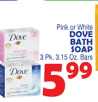 Bravo Supermarkets DOVE BATH SOAP offer