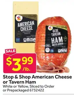 Stop&Shop Stop & Shop American Cheese or Tavern Ham offer