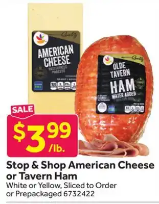 Stop&Shop Stop & Shop American Cheese or Tavern Ham offer