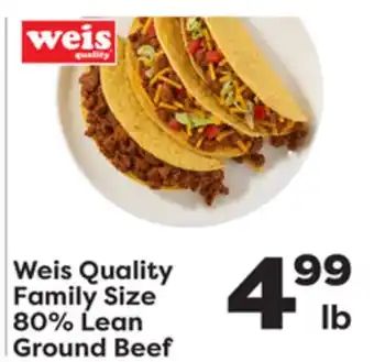 Weis Markets Weis Quality Family Size 80% Lean Ground Beef offer