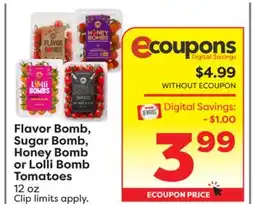 Weis Markets Flavor Bomb, Sugar Bomb, Honey Bomb or Lolli Bomb Tomatoes offer