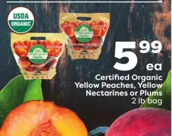 Weis Markets Certified Organic Yellow Peaches, Yellow Nectarines or Plums offer