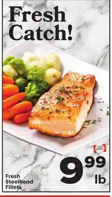 Weis Markets Fresh Steelhead Fillets offer