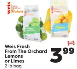 Weis Markets Weis Fresh From The Orchard Lemons or Limes offer