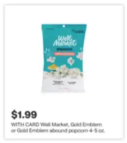 CVS Well Market, Gold Emblem or Gold Emblem abound popcorn offer