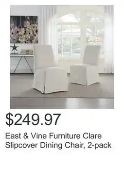 Costco East & Vine Furniture Clare Slipcover Dining Chair, 2-pack offer