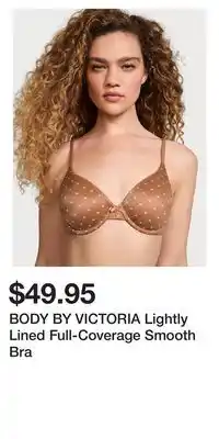 Victoria's Secret BODY BY VICTORIA Lightly Lined Full-Coverage Smooth Bra offer