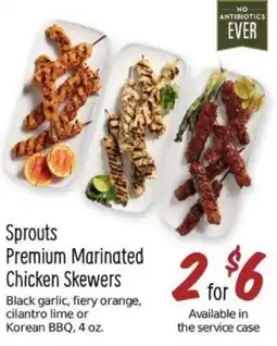 Sprouts Farmers Market Sprouts Premium Marinated Chicken Skewers offer
