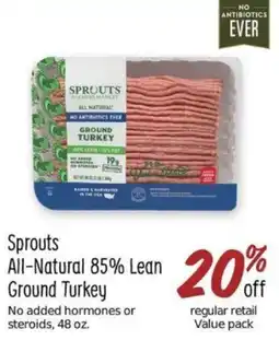 Sprouts Farmers Market Sprouts All-Natural 85% Lean Ground Turkey offer