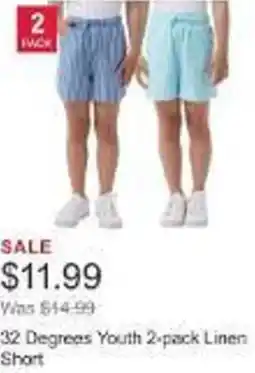 Costco 32 Degrees Youth 2-pack Linen Short offer