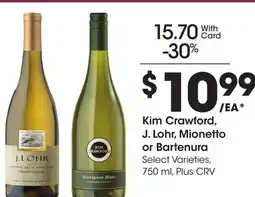 Ralphs Kim Crawford, J. Lohr, Mionetto or Bartenura offer