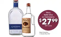 Ralphs Tito's, Ketel One or Camarena offer