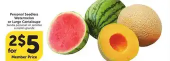 Vons Personal Seedless Watermelon or Large Cantaloupe offer