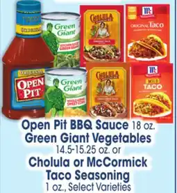 Jewel-Osco Open Pit BBQ Sauce 18 18 oz.oz. Green Giant Vegetables 14.5-15.25 Cholula or McCormick 11 oz offer