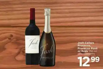 Josh Cellars Prosecco Prosecco Rosé Or Reds