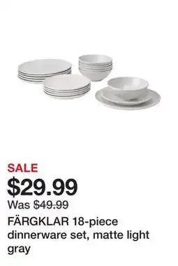 Ikea FÄRGKLAR 18-piece dinnerware set, matte light gray offer