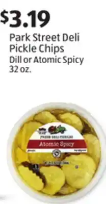 Aldi Park Street Deli Pickle Chips Dill or Atomic Spicy offer