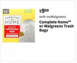 Walgreens Complete Home or Walgreens Trash Bags offer