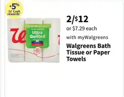 Walgreens Walgreens Bath Tissue or Paper Towels offer
