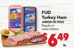 Vallarta Supermarkets FUD Turkey Ham / JAMÓN DE PAVO offer