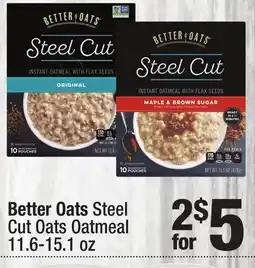 Super King Markets Better Oats Steel Cut Oats Oatmeal offer