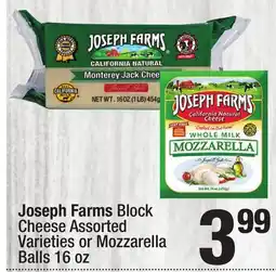 Super King Markets Joseph Farms Block Cheese Assorted Varieties or Mozzarella Balls 16 oz offer