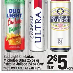 Super King Markets Bud Light Cheladas, Michelob Ultra 25 oz or Estrella Jalisco 24 oz Can offer
