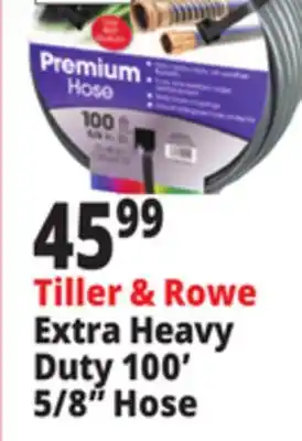 Ocean State Job Lot Tiller & Rowe Premium Extra Heavy-Duty 5/8 Garden Hose 100' offer