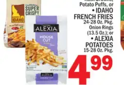 C Town • IDAHO FRENCH FRIES • ALEXIA POTATOES offer