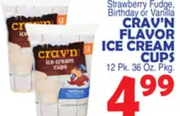 Bravo Supermarkets CRAV'N FLAVOR ICE CREAM CUPS offer