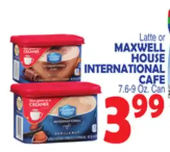 Bravo Supermarkets MAXWELL HOUSE INTERNATIONAL CAFE offer