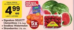 ACME Signature SELECT Clementines 3 lb. bag • Seedless Watermelon • Strawberries 2 lb. ctn offer