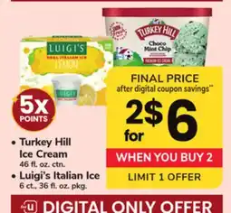 ACME • Turkey Hill Ice Cream 46 fl. oz. ctn. • Luigi's Italian Ice 6 ct., 36 fl. oz. pkg offer